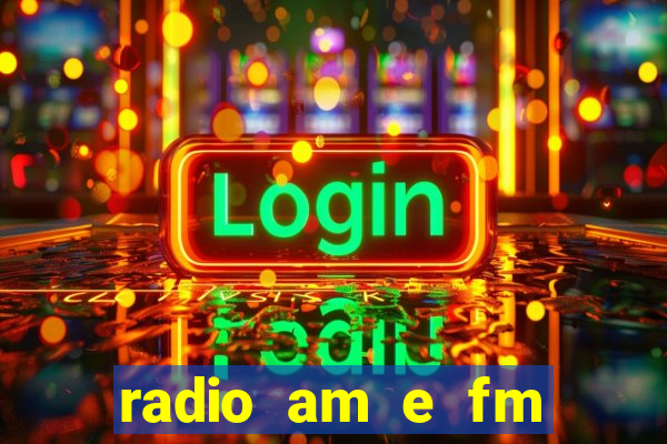 radio am e fm casas bahia